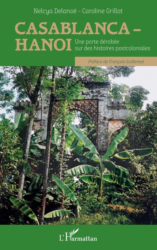 Couverture ebook de Casablanca-Hanoï, de Nelcya Delanoë, Caroline Grillot