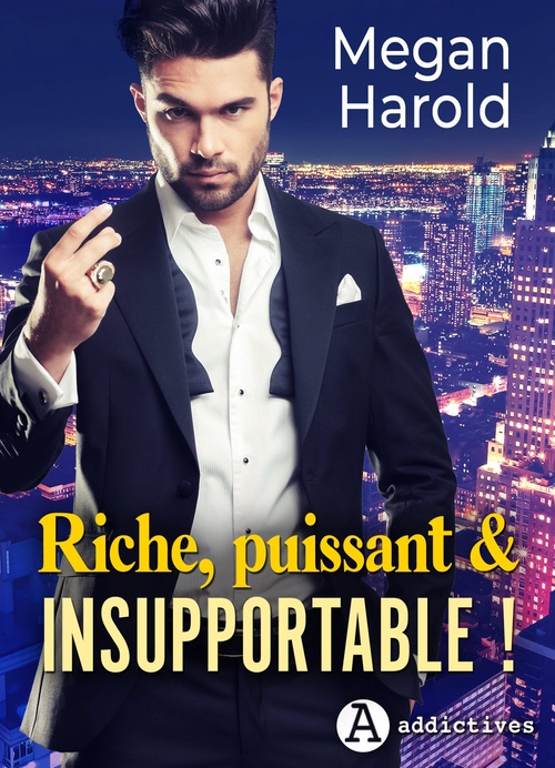 Couverture ebook de Riche, puissant et insupportable !, de Megan Harold