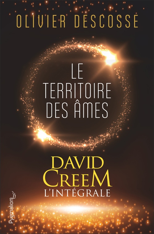 ebook cover of David Creem (L'intégrale) - Le territoire des âmes, la confrérie de l'invisible, l'entrevie, by Olivier Descosse