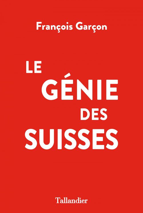 ebook cover of Le Génie des Suisses, by François Garçon
