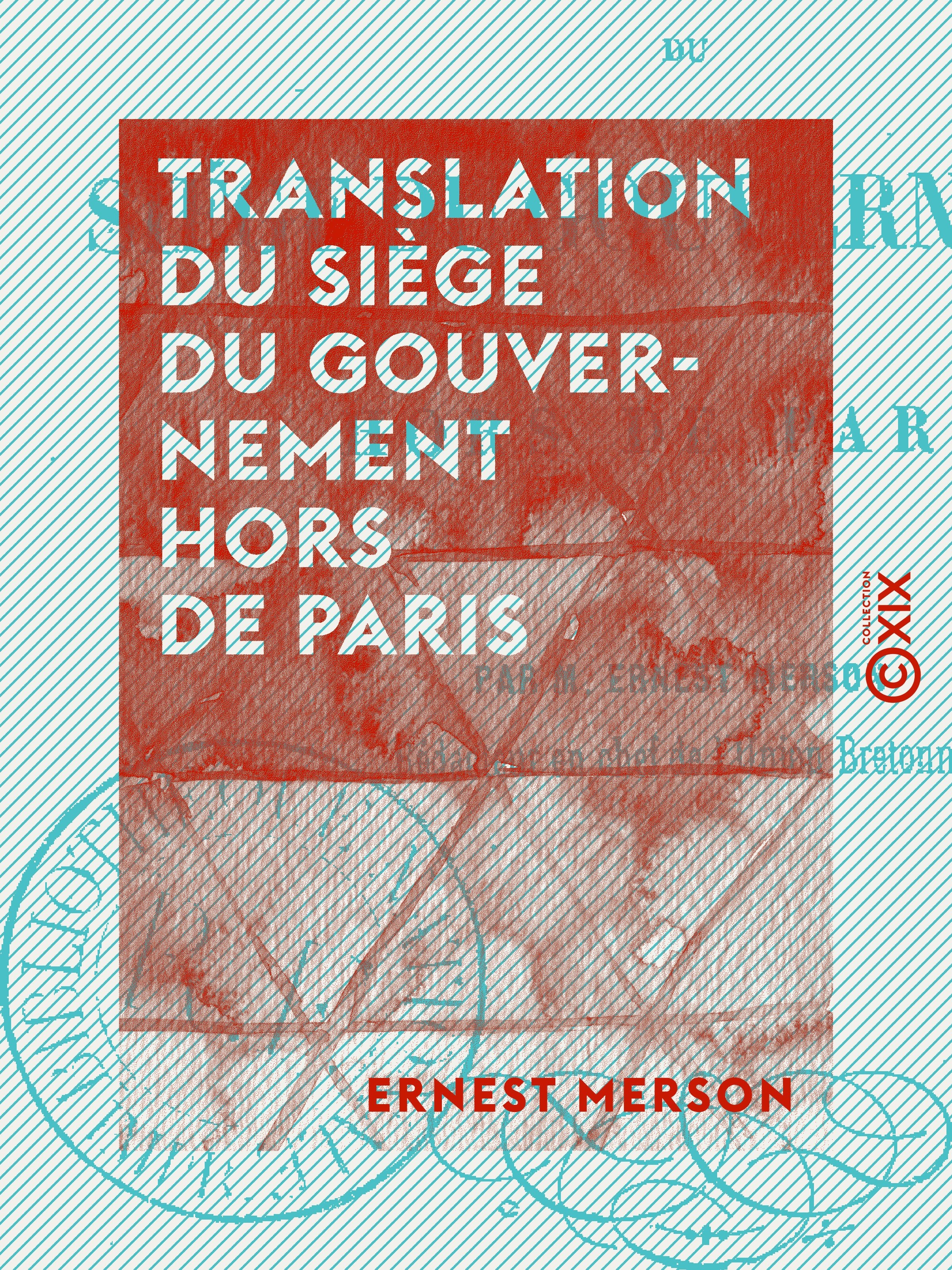 Couverture ebook de Translation du siège du gouvernement hors de Paris, de Ernest Merson