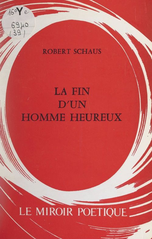 Couverture ebook de La fin d'un homme heureux, de Robert Schaus
