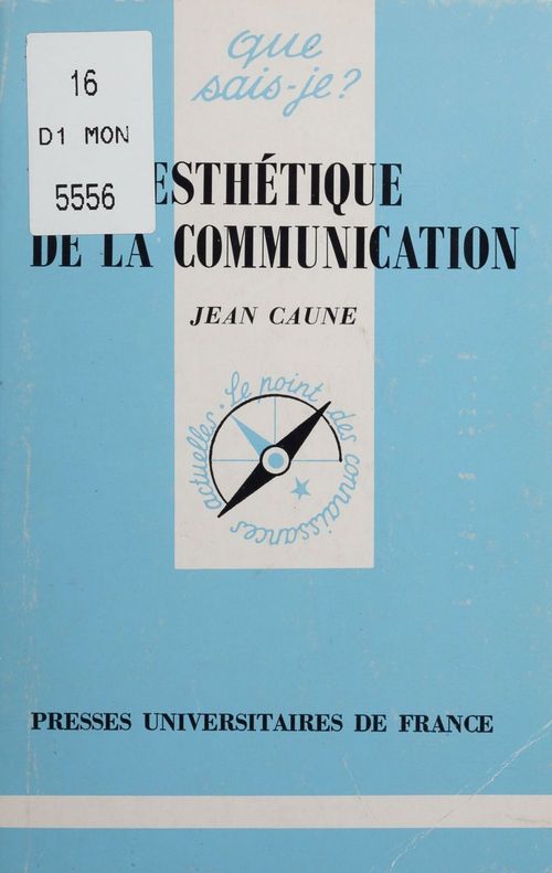 Couverture ebook de Esthétique de la communication, de Jean Caune