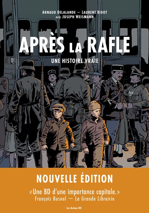 ebook cover of Après la rafle - Une histoire vraie, by Arnaud Delalande, Laurent Bidot