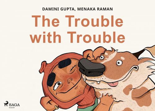 Couverture ebook de The Trouble with Trouble, de Damini Gupta, Menaka Raman
