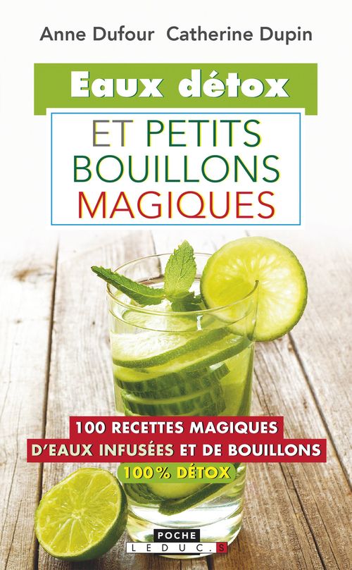 Couverture ebook de Eaux détox et petits bouillons magiques, de Anne Dufour, Catherine Dupin