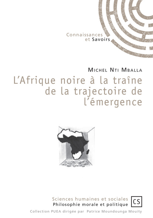 ebook cover of L'Afrique noire à la traîne de la trajectoire de l'émergence, by Michel Nti mballa