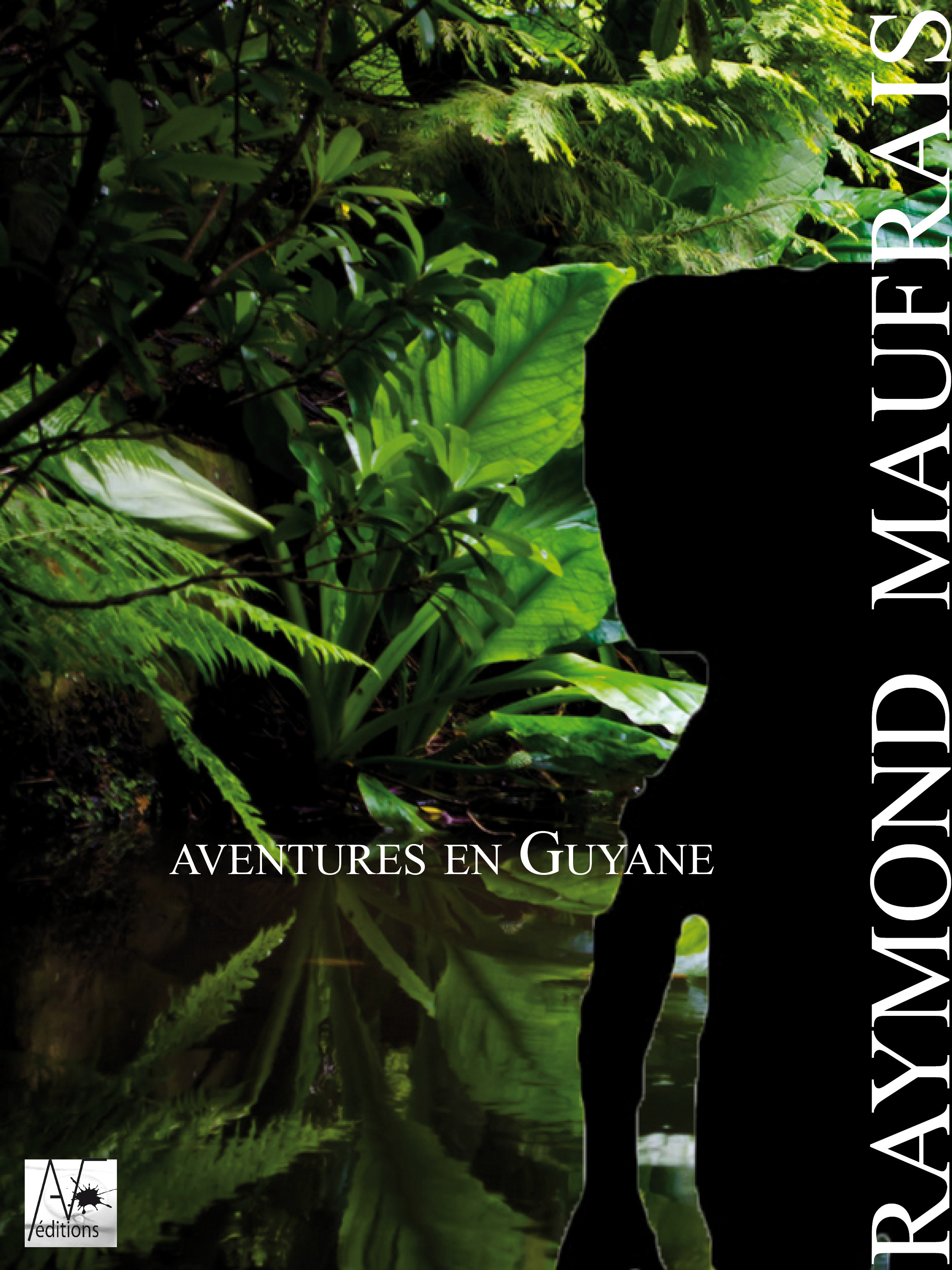 ebook cover of Aventures en Guyane, by Raymond Maufrais