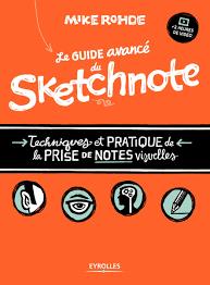 Couverture ebook de Le guide avancé du sketchnote, de Mike Rohde