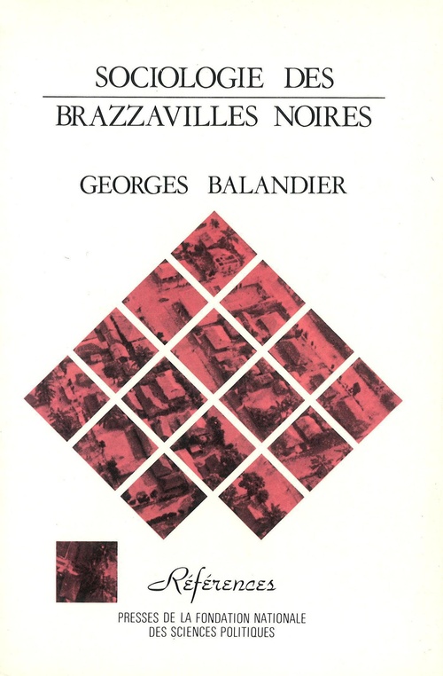 Couverture ebook de Sociologie des Brazzavilles noires, de Georges Balandier