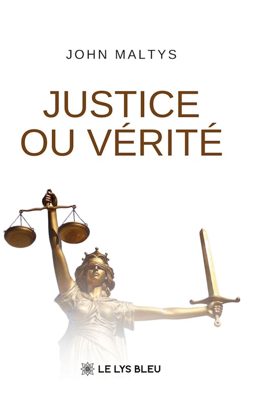 Couverture ebook de Justice ou vérité, de John Maltys