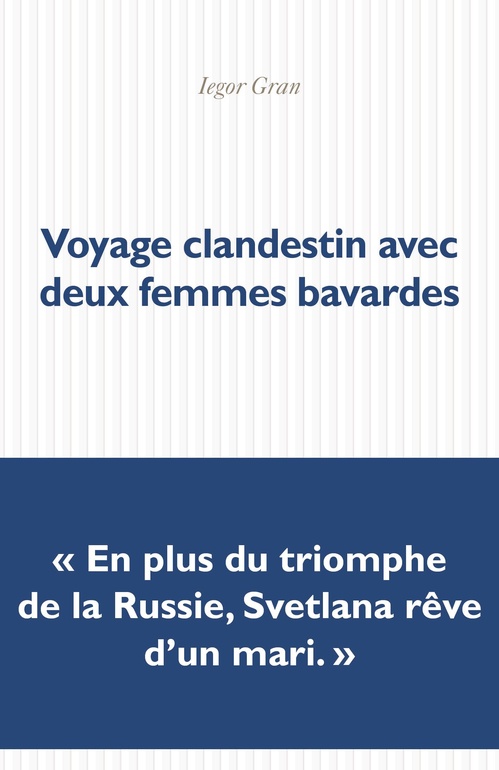Couverture ebook de Voyage clandestin avec deux femmes bavardes, de Iegor Gran