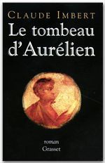 Couverture ebook de Le tombeau d'Aurélien, de Claude Imbert