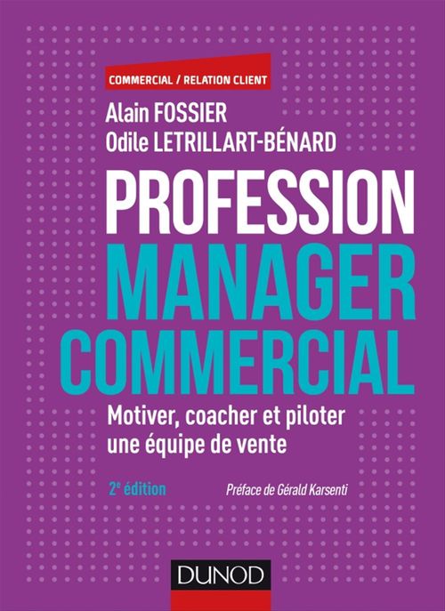 Couverture ebook de Profession manager commercial - 2e éd., de Alain Fossier, Odile Letrillart-bénard