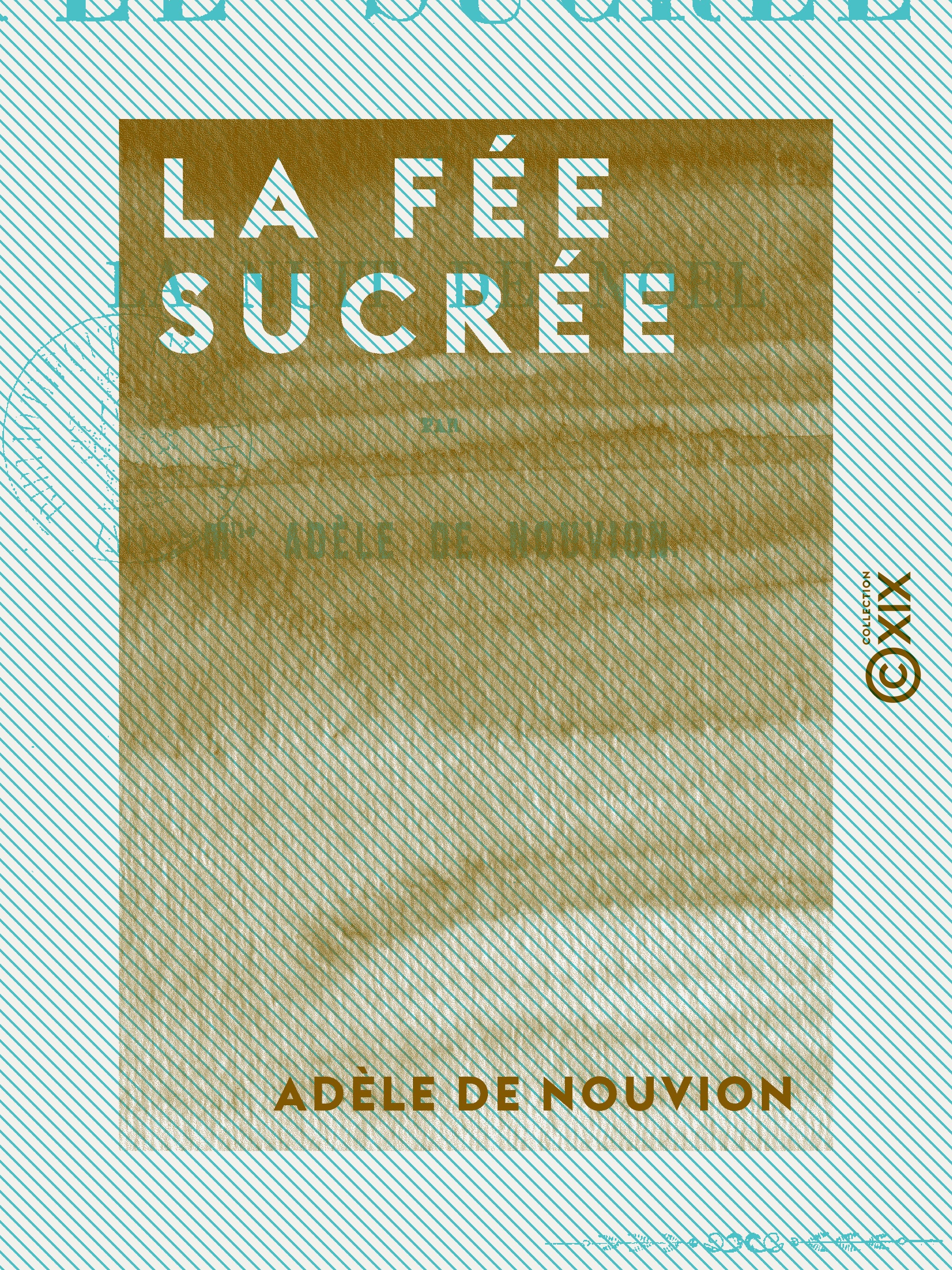 Couverture ebook de La Fée sucrée - Ou la Nuit de Noël, de Adele De Nouvion