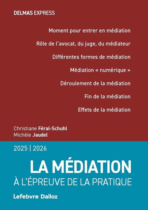 Couverture ebook de La médiation 2025/2026 - A l'épreuve de la pratique, de Christiane Féral-Schuhl, Michèle Jaudel