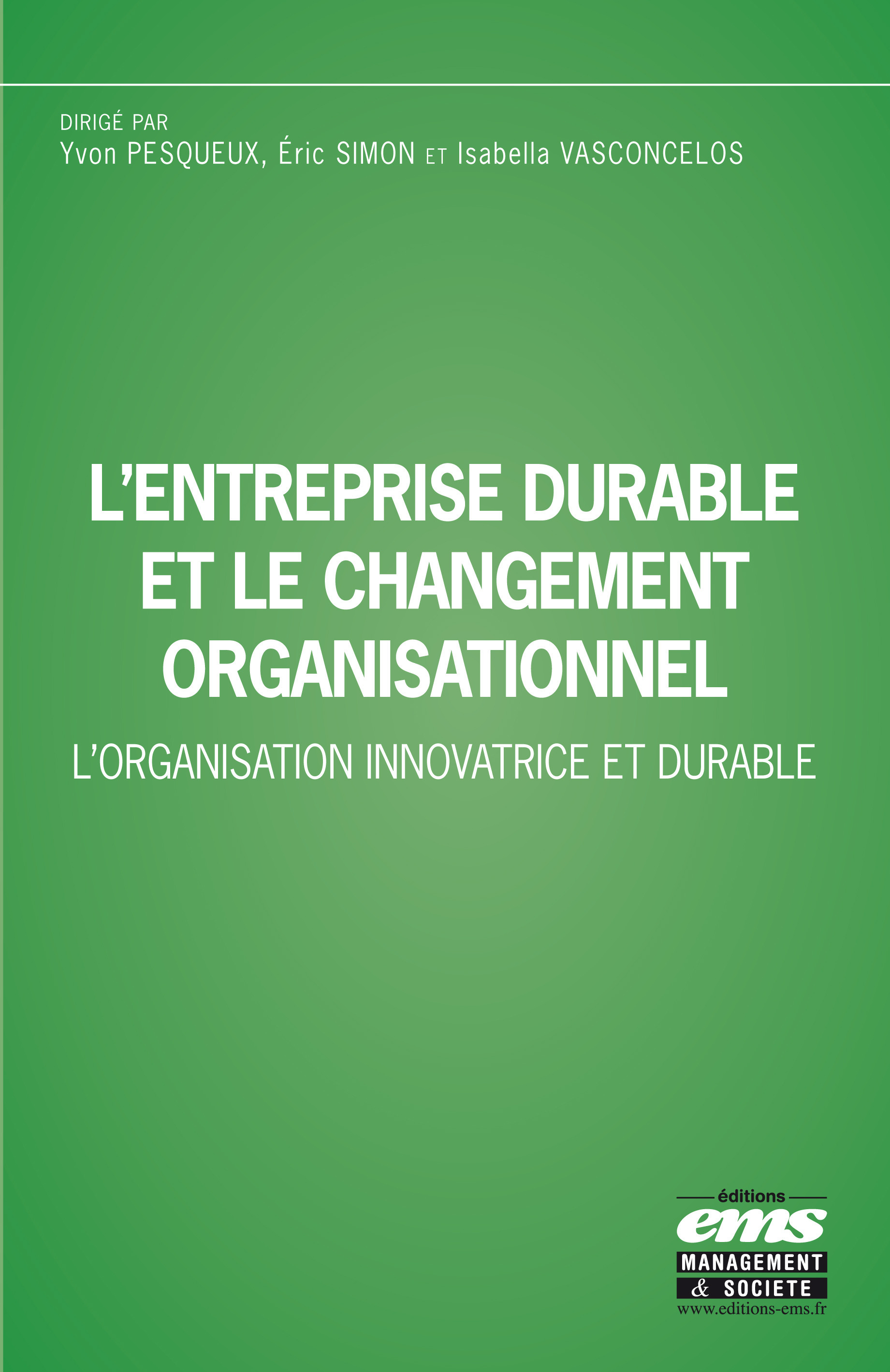 ebook cover of L'entreprise durable et le changement organisationnel, by Yvon Pesqueux, Eric Simon, Isabella Vasconcelos