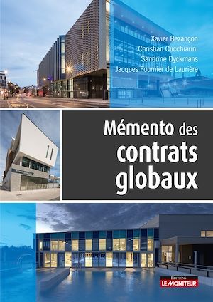 Couverture ebook de Mémento des contrats globaux, de Xavier Bezançon, Christian Cucchiarini, Sandrine Dyckmans, Jacques Fournier de Laurière