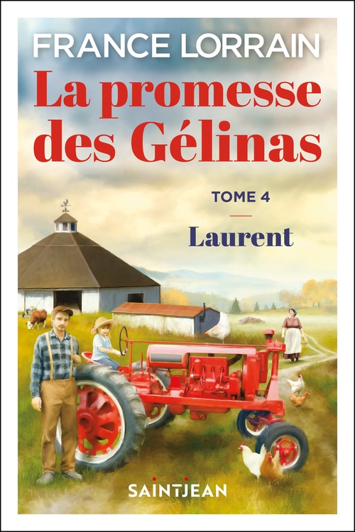 Couverture ebook de La promesse des Gélinas, tome 4, n. éd., de France Lorrain