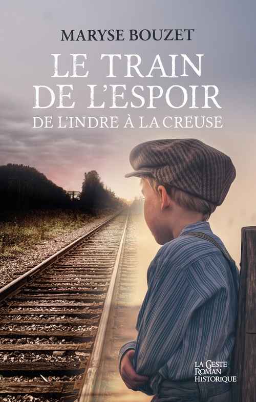 ebook cover of Le train de l'espoir de l'Indre à la Creuse, by Maryse Bouzet