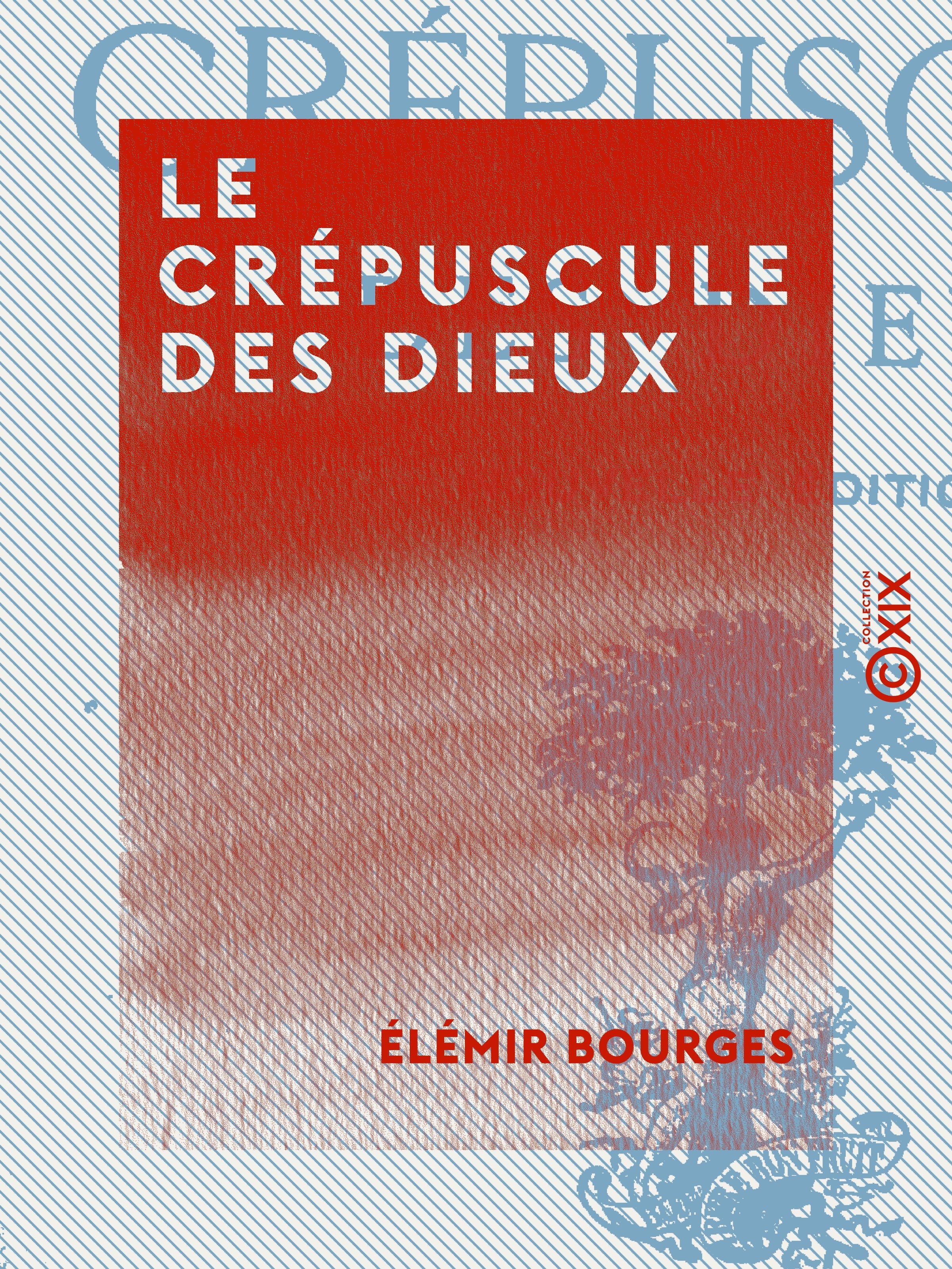 ebook cover of Le Crépuscule des dieux, by Elemir Bourges