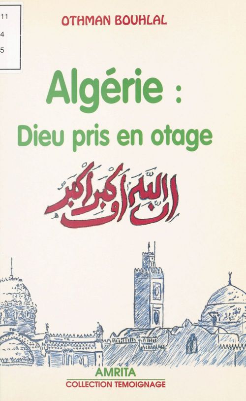 Couverture ebook de Algérie : Dieu pris en otage, de Othman Bouhlal