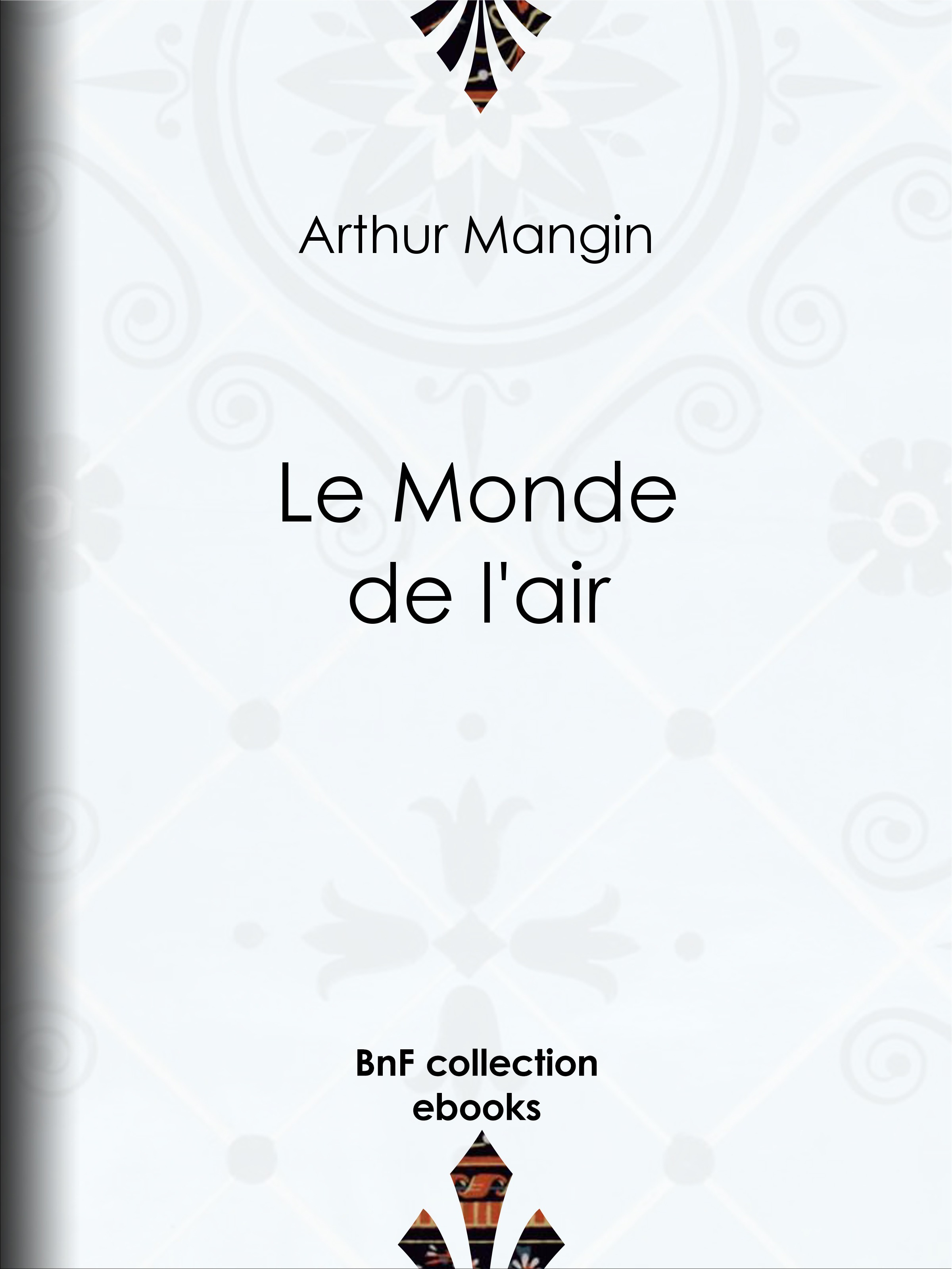 ebook cover of Le Monde de l'air, by Arthur Mangin