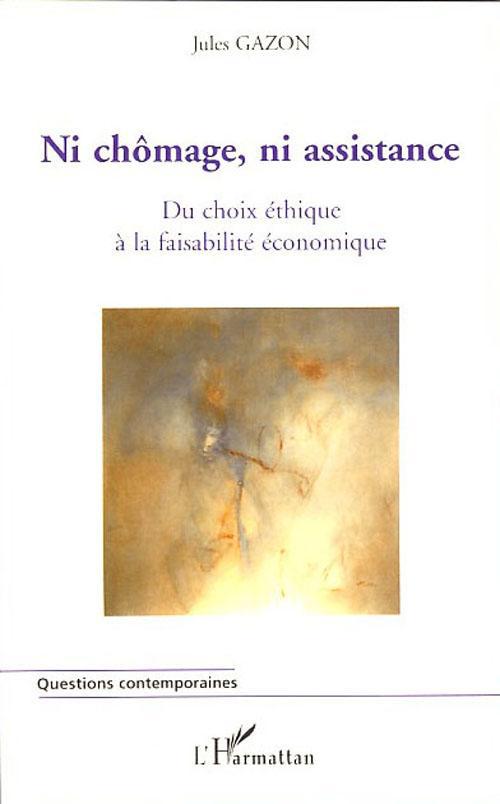 ebook cover of Ni chômage, ni assistance, by Jules Gazon