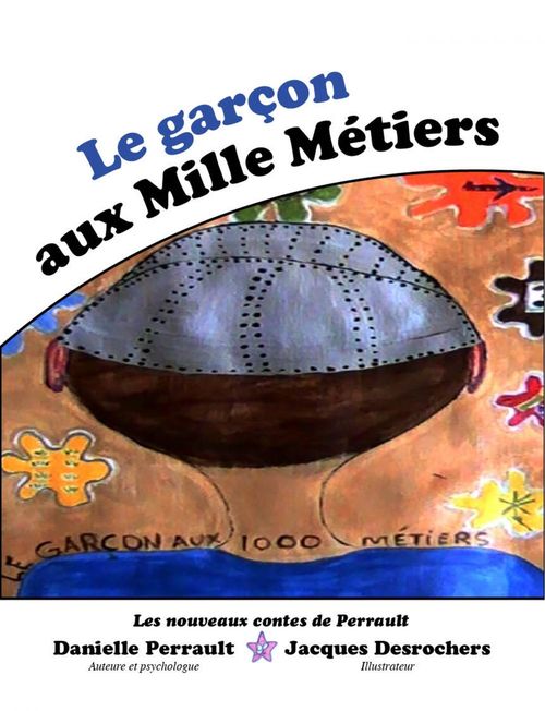ebook cover of Le Garçon aux mille métiers, by Danielle Perrault