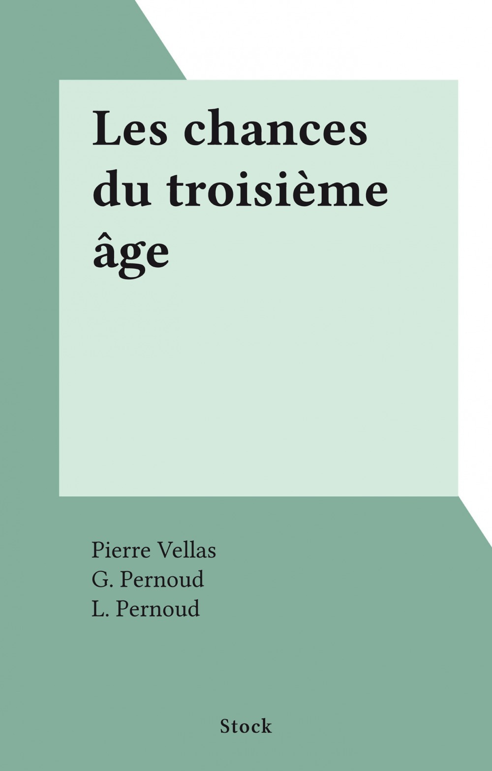 Couverture ebook de Les chances du troisième âge, de Pierre Vellas
