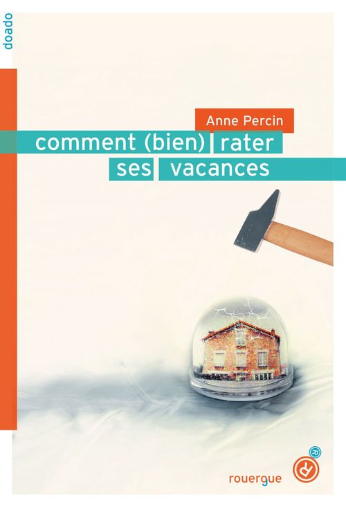 ebook cover of Comment (bien) rater ses vacances, by Anne Percin