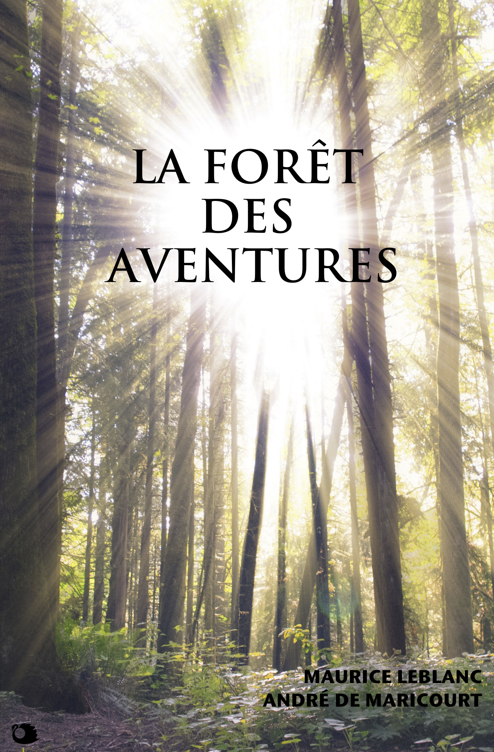 ebook cover of La forêt des Aventures, by Andre De Maricourt, Maurice Leblanc