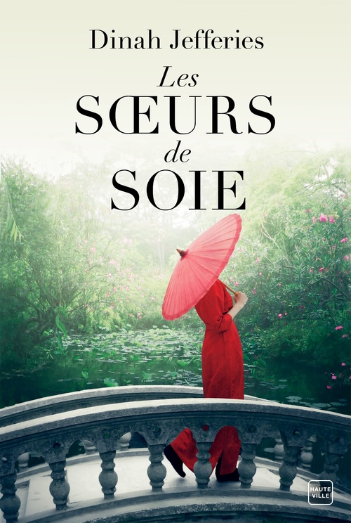 Couverture ebook de Les Soeurs de soie, de Dinah Jefferies