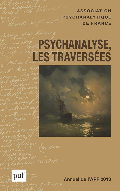 Couverture ebook de Psychanalyse, les traversées. Annuel 2013 - APF, de Collectif