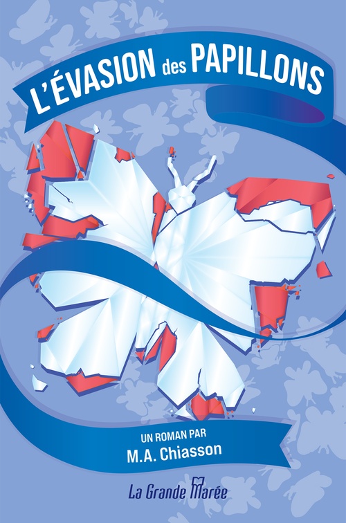 ebook cover of L´évasion des papillons, by M.A. Chiasson