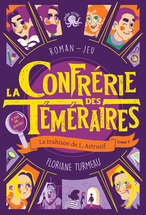 ebook cover of La Confrérie des Téméraires - tome 3 La trahison de L. Astrusif, by Floriane Turmeau