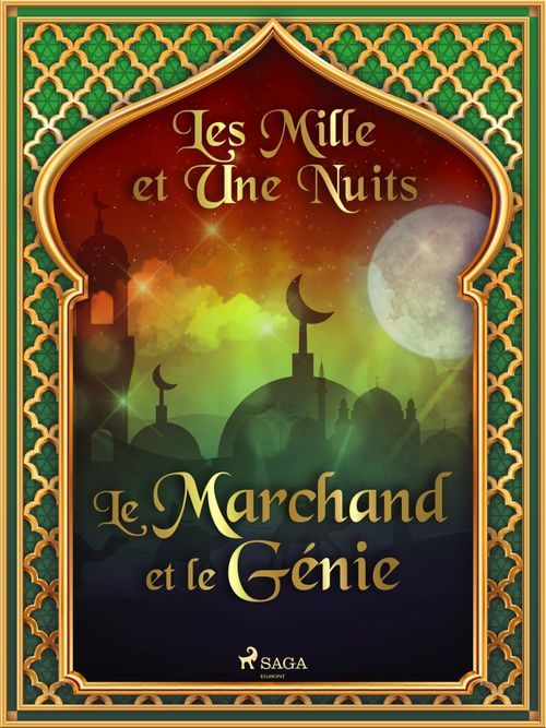 Couverture ebook de Le Marchand et le Génie , de -  Les Mille Et Une Nuits