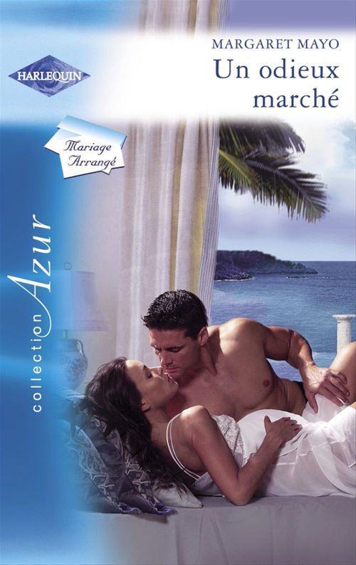 ebook cover of Un odieux marché (Harlequin Azur), by Margaret Mayo