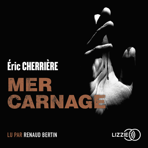 audiobook cover of Mer Carnage, by Éric Cherrière