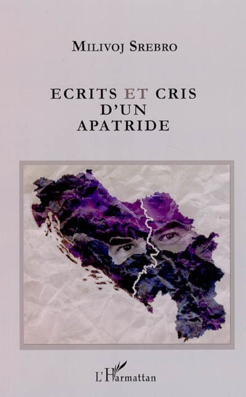 ebook cover of Ecrits et cris d'un apatride, by Milivoj Srebro