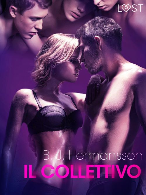 Couverture ebook de Il collettivo - Breve racconto erotico, de B. J. Hermansson