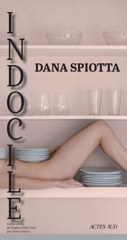 Couverture ebook de Indocile, de Dana Spiotta