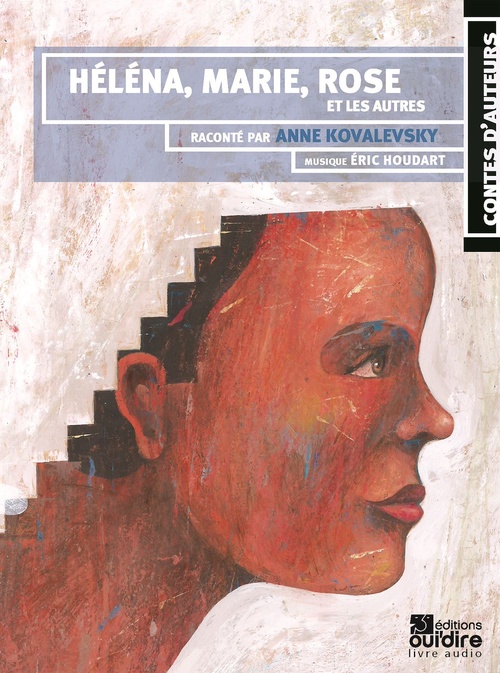 audiobook cover of Hélèna, Marie, Rose et les autres, by Anne Kovalevsky