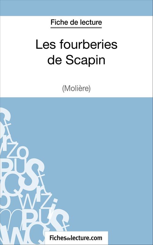 Couverture ebook de Les fourberies de Scapin de Molière (Fiche de lecture), de Sophie Lecomte