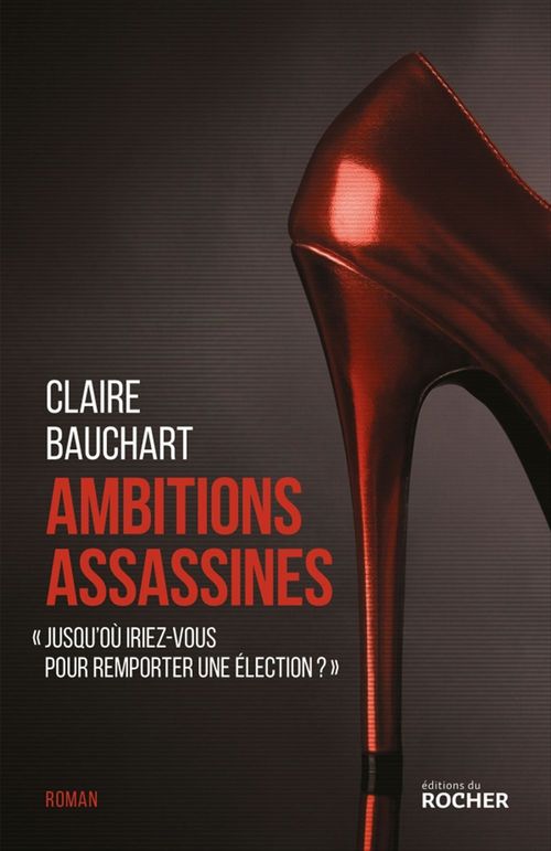 Couverture ebook de Ambitions assassines, de Claire Bauchart