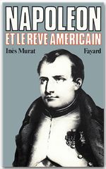 ebook cover of Napoléon et le rêve américain, by Inès Murat