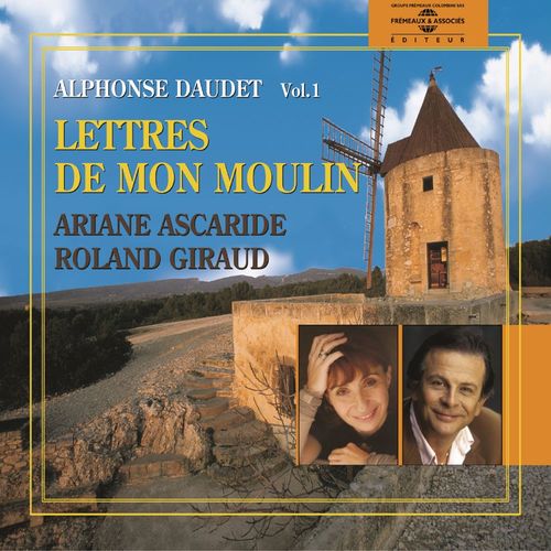 Couverture audiobook de Les Lettres de mon Moulin (Volume 1) - La chèvre de Monsieur Seguin - Le curé de Cucugnan - Les vieux - Les trois messes basses, de Alphonse Daudet