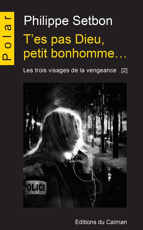 Couverture ebook de T'es pas Dieu, petit bonhomme..., de Philippe Setbon
