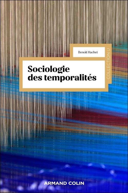 Couverture ebook de Sociologie des temporalités, de Benoît Hachet