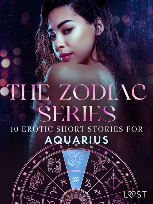 ebook cover of The Zodiac Series: 10 Erotic Short Stories for Aquarius, by B. J. Hermansson, Camille Bech, Chrystelle Leroy, Elena Lund, Malin Edholm